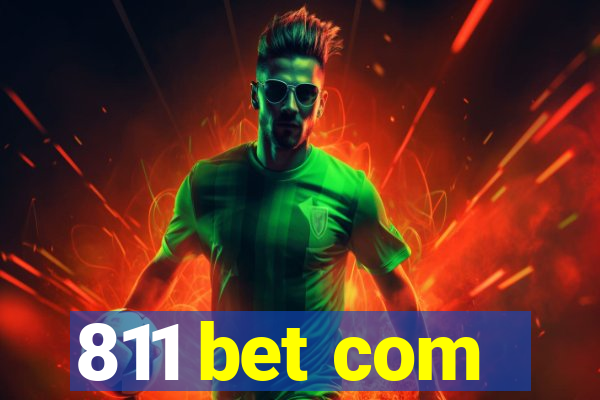 811 bet com