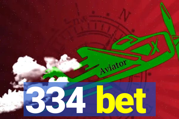 334 bet