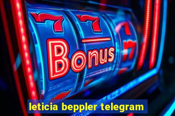 leticia beppler telegram