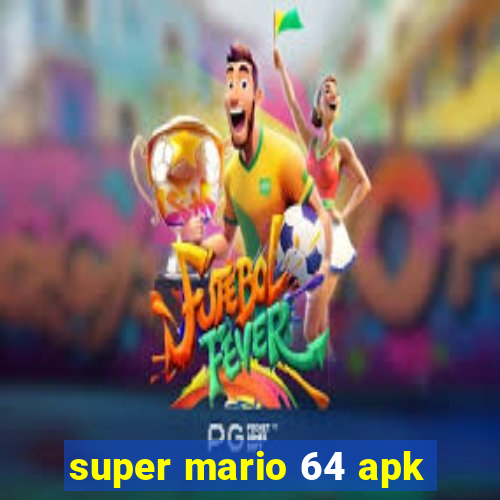 super mario 64 apk