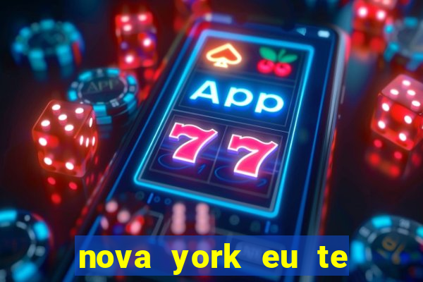 nova york eu te amo download
