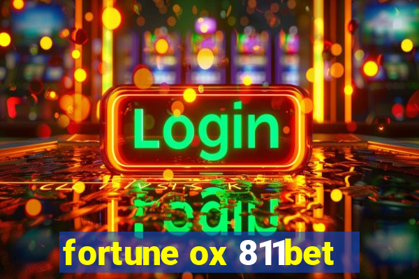 fortune ox 811bet