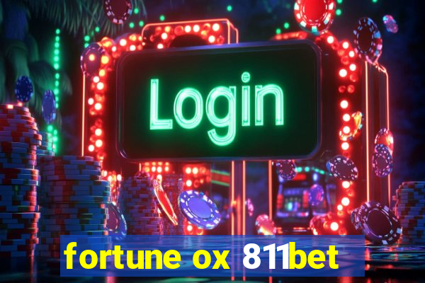 fortune ox 811bet