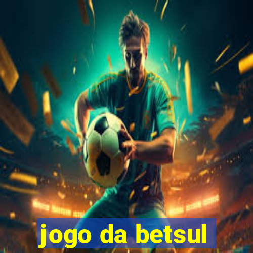 jogo da betsul