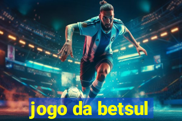jogo da betsul