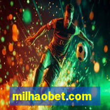 milhaobet.com