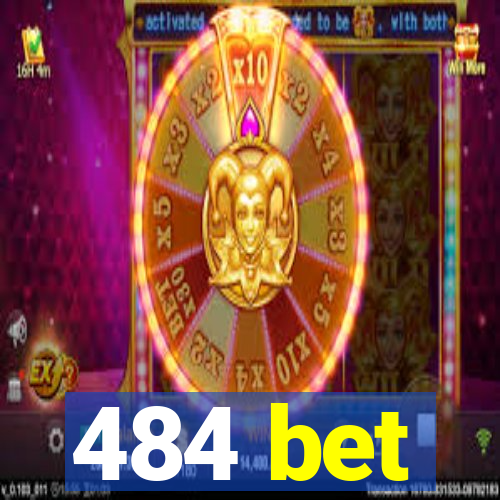 484 bet