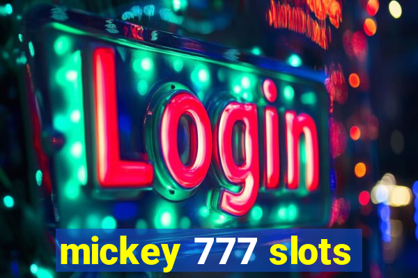 mickey 777 slots