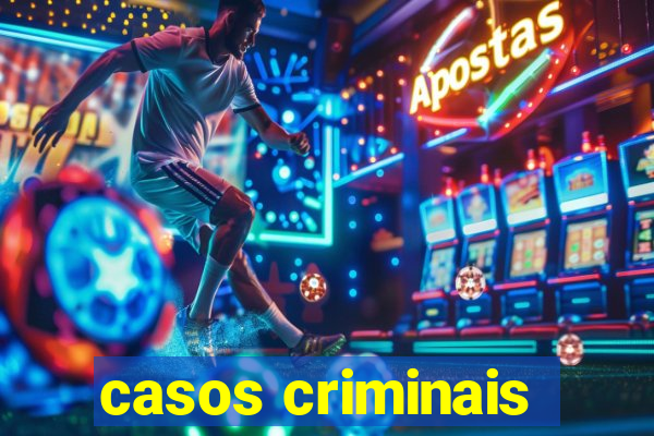 casos criminais