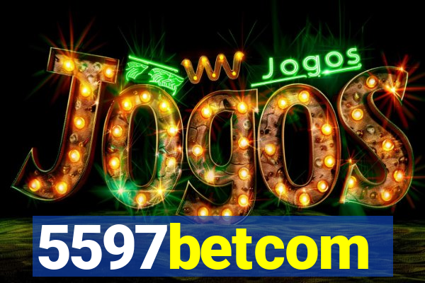 5597betcom