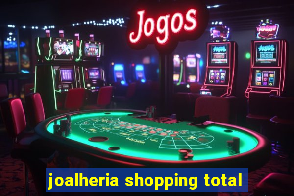 joalheria shopping total