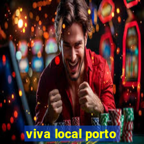 viva local porto
