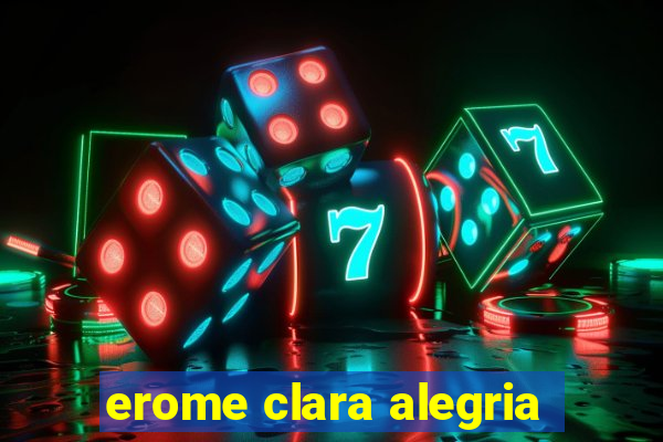 erome clara alegria