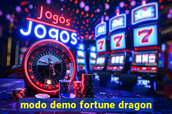 modo demo fortune dragon