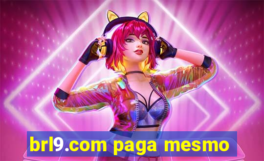 brl9.com paga mesmo