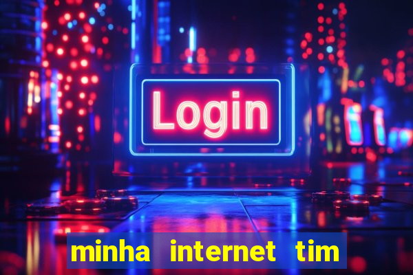 minha internet tim beta acabou como contratar mais