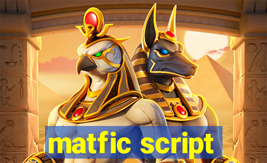 matfic script