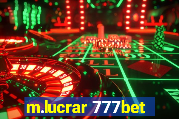 m.lucrar 777bet