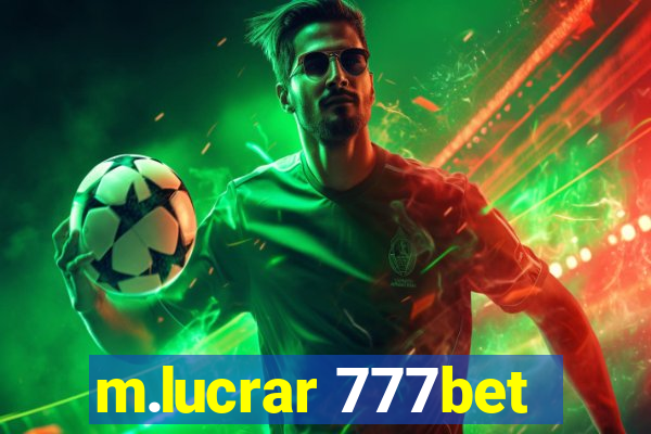 m.lucrar 777bet