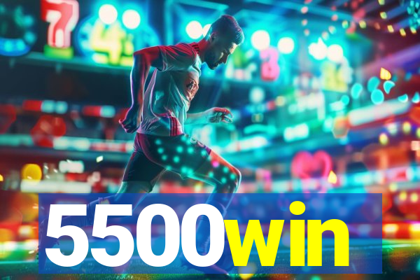 5500win
