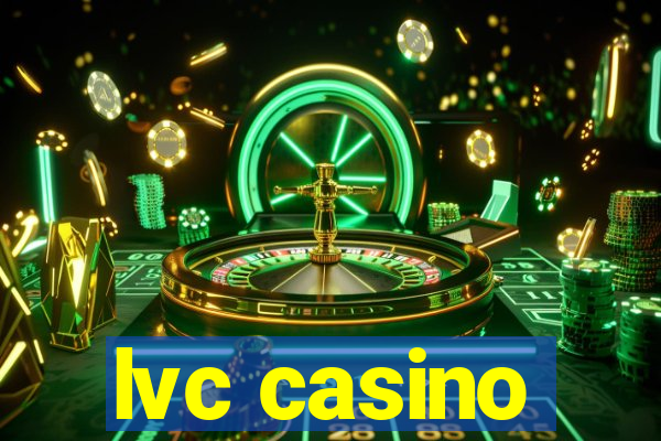 lvc casino