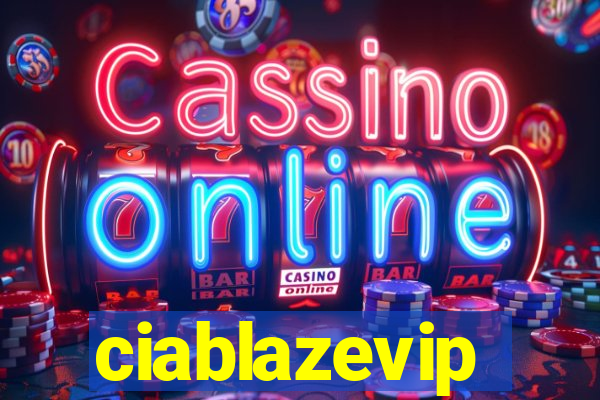 ciablazevip