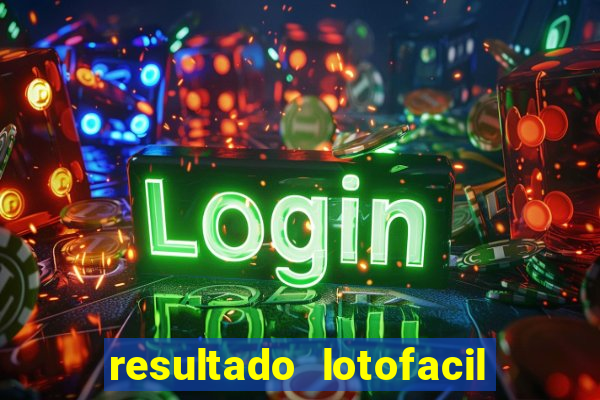 resultado lotofacil 2949 giga sena