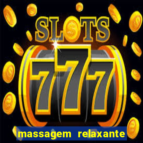 massagem relaxante em betim