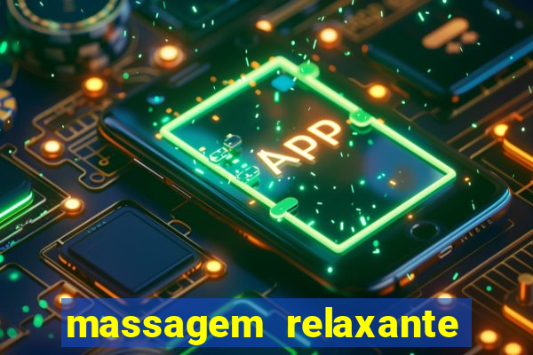 massagem relaxante em betim