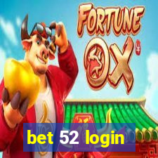 bet 52 login