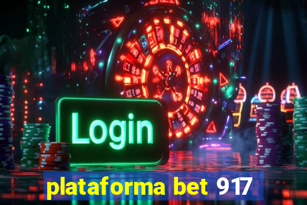 plataforma bet 917