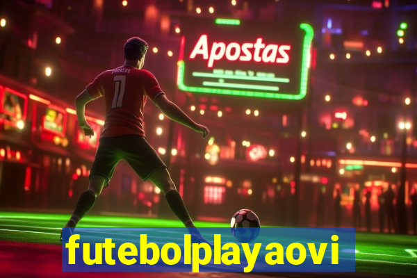 futebolplayaovivo