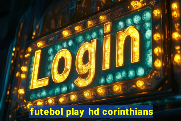 futebol play hd corinthians