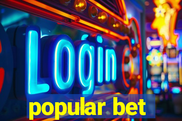popular bet