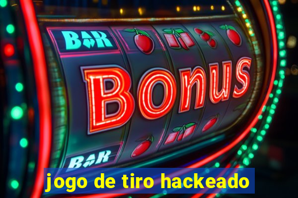 jogo de tiro hackeado