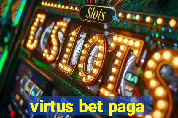 virtus bet paga