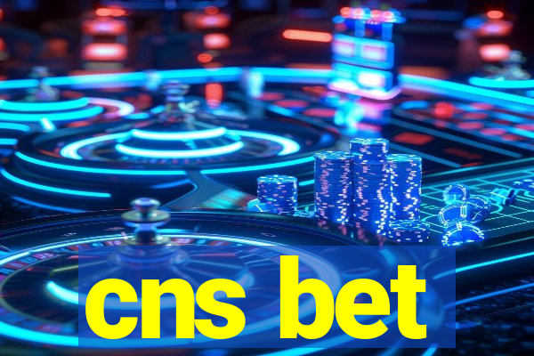 cns bet