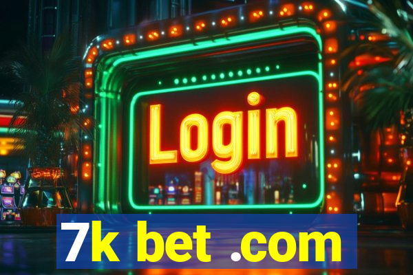 7k bet .com