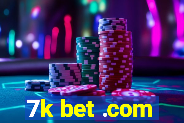 7k bet .com