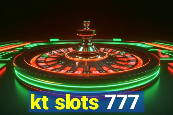 kt slots 777