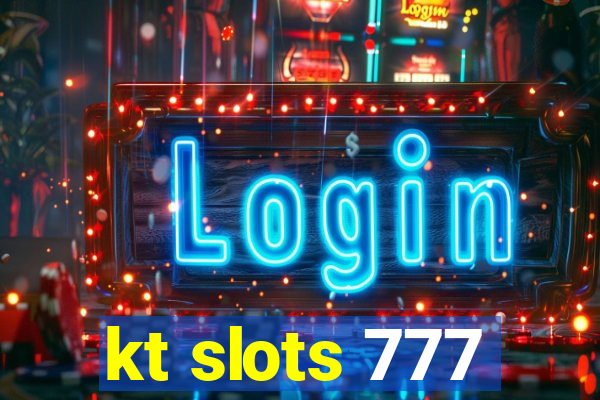 kt slots 777