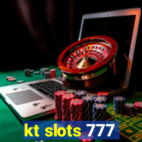 kt slots 777