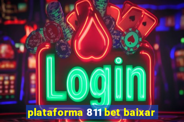 plataforma 811 bet baixar
