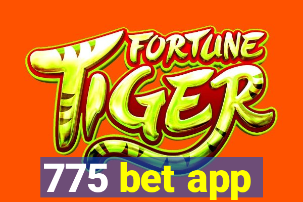 775 bet app