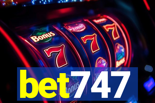 bet747