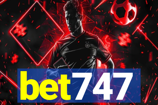 bet747
