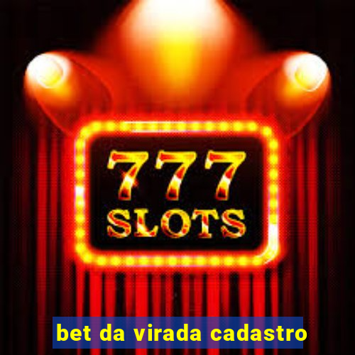 bet da virada cadastro