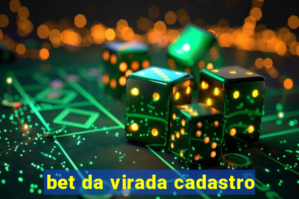 bet da virada cadastro