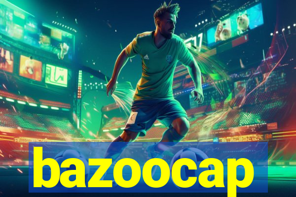 bazoocap