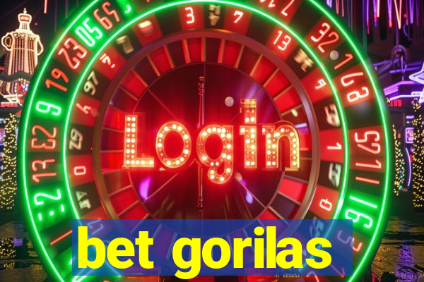 bet gorilas